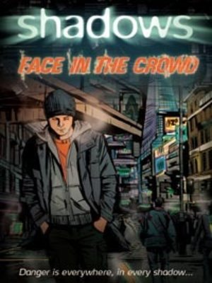 cover image of Shadows Face in the Crowd